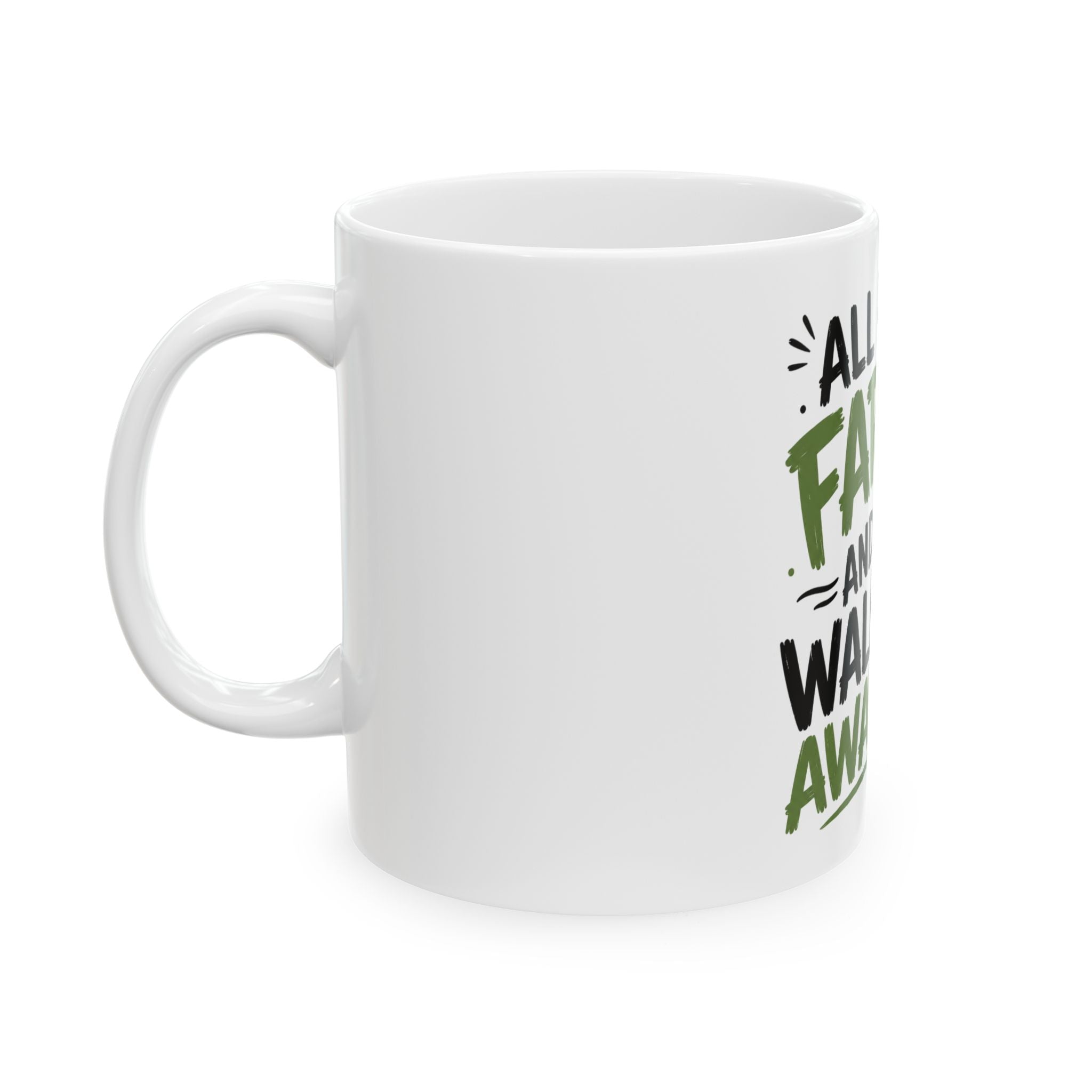 Funny Ceramic Mug — "All I Do Is Fart... and Walk Away" Humorous Coffee Cup